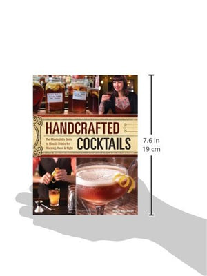 Handcrafted Cocktails: The Mixologist's Guide to Classic Drinks for Morning, Noon & Night,Used