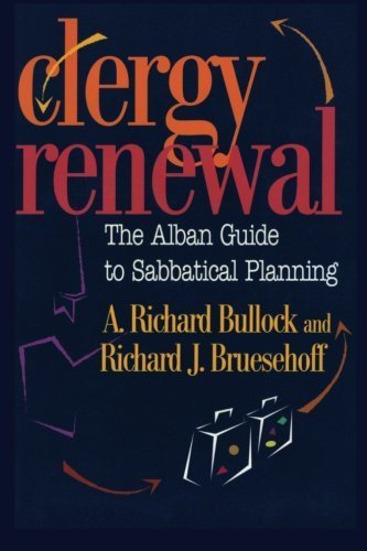 Clergy Renewal: The Alban Guide to Sabbatical Planning,Used