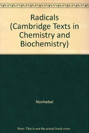 Radicals (Cambridge Texts in Chemistry and Biochemistry),Used