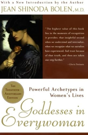Goddesses In Everywoman: Powerful Archetypes In Womens Lives-used