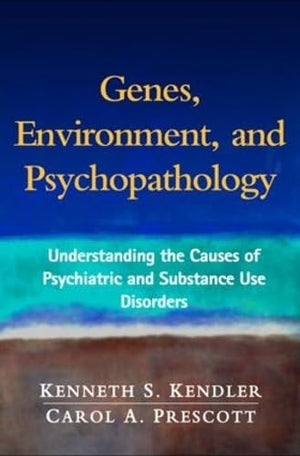 Genes, Environment, and Psychopathology: Understanding the Causes of Psychiatric and Substance Use Disorders,Used