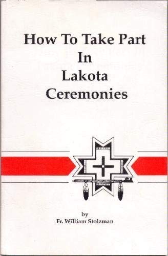 How To Take Part In Lakota Ceremonies,Used