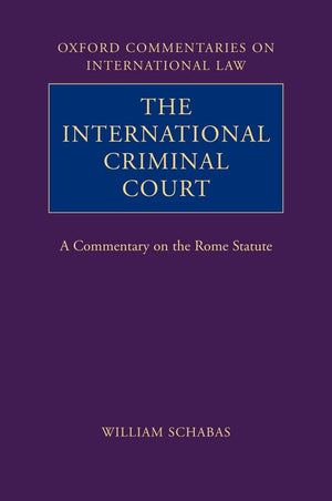 The International Criminal Court: A Commentary On The Rome Statute (Oxford Commentaries On International Law),Used