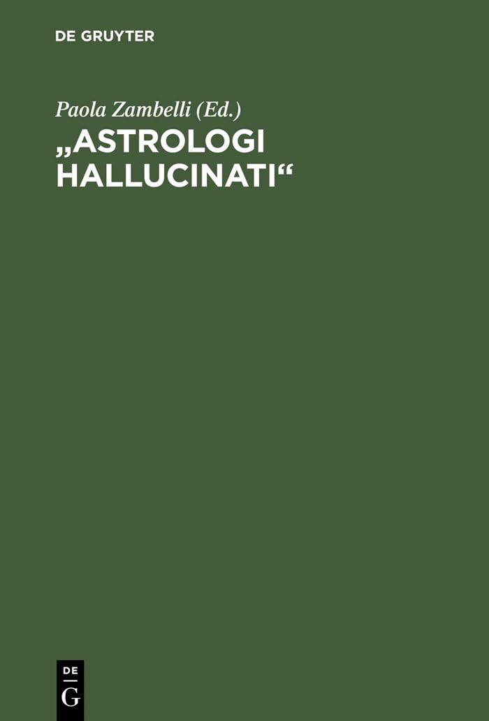 Astrologi Hallucinati': Stars And The End Of The World In Luther'S Time,Used