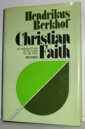 Christian Faith: An Introduction to the Study of the Faith,Used