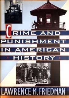 Crime and Punishment in American History,New