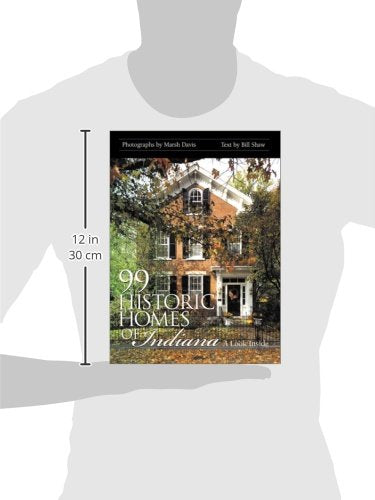 99 Historic Homes of Indiana: A Look Inside,Used