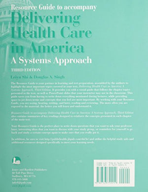 Resource Guide to Accompany Delivering Health Care in America a Systems Approach,Used