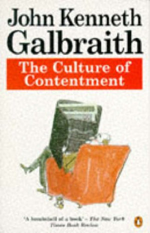 Culture of Contentment, the (Penguin economics),Used