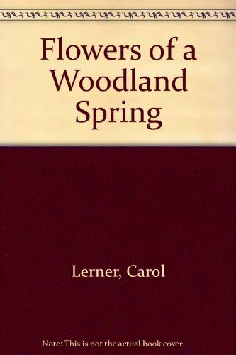 Flowers Of A Woodland Spring