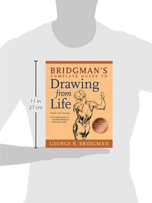 Bridgman'S Complete Guide To Drawing From Life