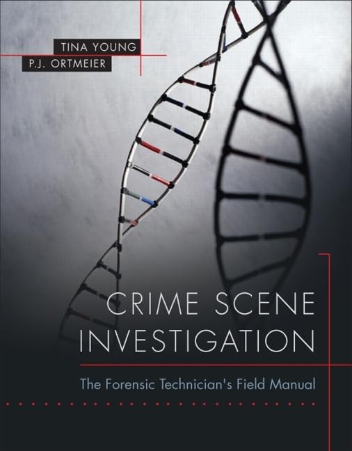 Crime Scene Investigation: The Forensic Technician's Field Manual,Used