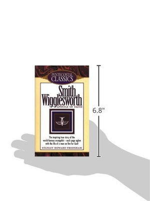 Smith Wigglesworth: Apostle Of Faith,Used
