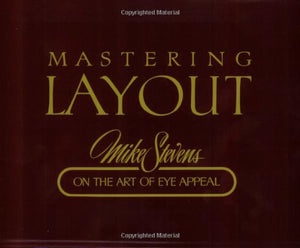 Mastering Layout: On The Art Of Eye Appeal