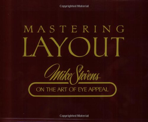 Mastering Layout: On The Art Of Eye Appeal