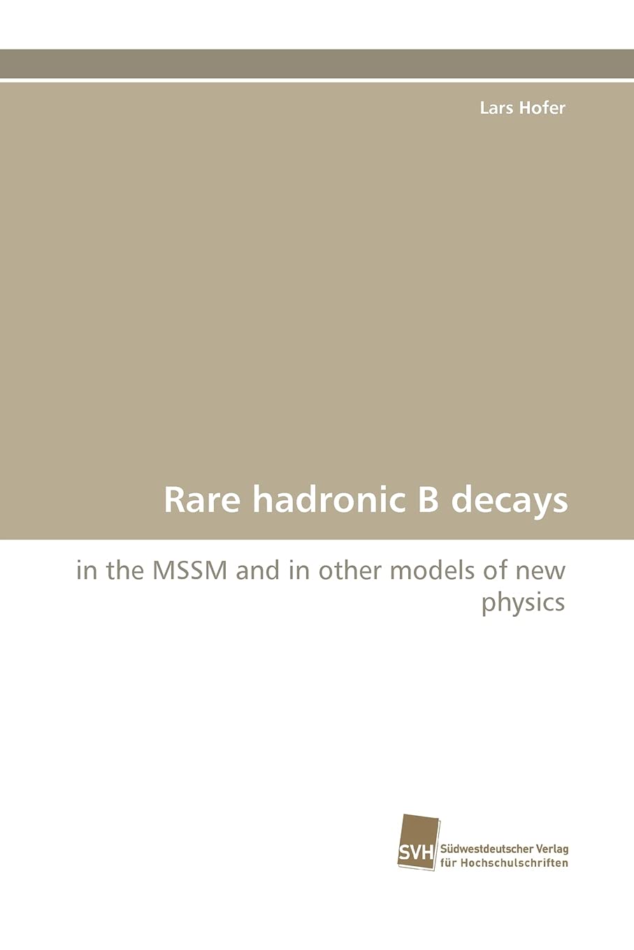 Rare hadronic B decays: in the MSSM and in other models of new physics,Used