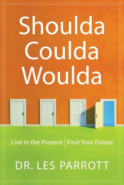 Shoulda, Coulda, Woulda: Live In The Present, Find Your Future-used