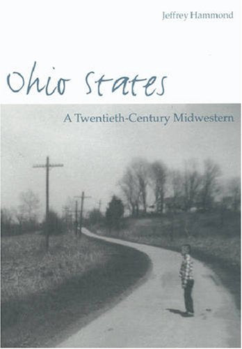 Ohio States: A Twentiethcentury Midwestern,Used