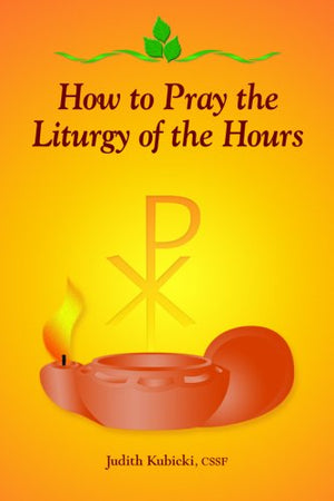 How to Pray the Liturgy of the Hours,Used