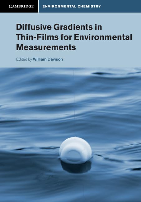 Diffusive Gradients in ThinFilms for Environmental Measurements (Cambridge Environmental Chemistry Series),Used