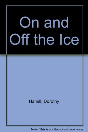 Dorothy Hamill: On & Off The Ice,Used