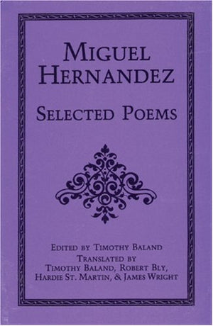 Selected Poems Of Miguel Hernandez-used