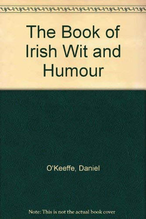 Book of Irish Wit and Humour,Used