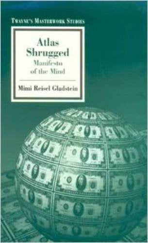 Atlas Shrugged: Manifesto Of The Mind,New