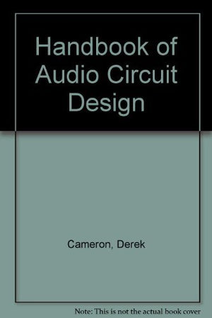 Handbook Of Audio Circuit Design