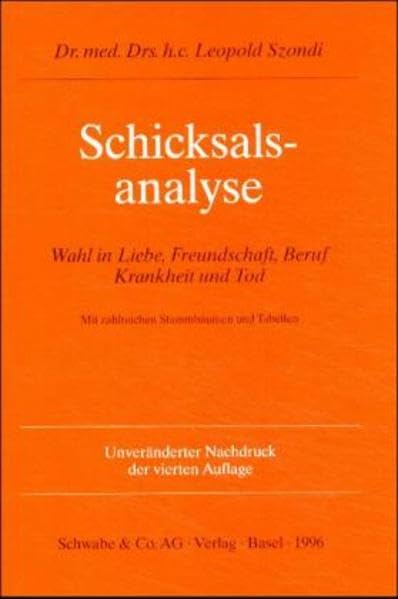 Schicksalsanalyse: Wahl in Liebe, Freundschaft, Beruf, Krankheit Und Tod (German Edition),Used