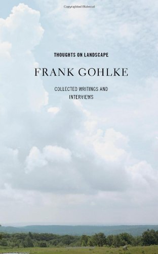 Thoughts on Landscape: Collected Writings and Interviews,Used