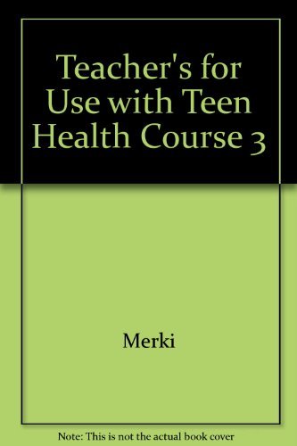 Glencoe Teen Health Course 3 8Th Grade Teacher Edition 1999 Isbn 0026532069,Used