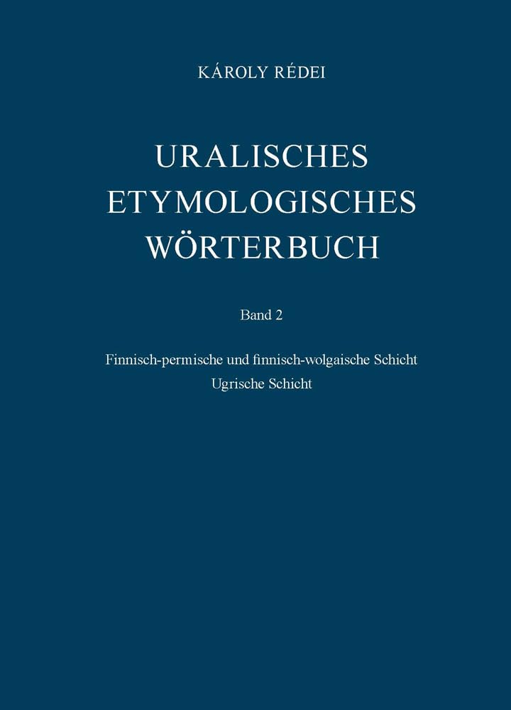 Uralisches Etymologisches Worterbuch: Finnischpermische Und Finnischwolgaische Schicht. Ugrische Schicht (German Edition),Used