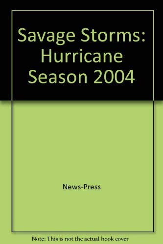 Savage Storms. Hurricane Season 2004,Used