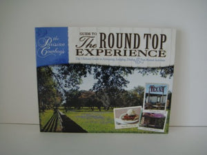 The Parisian cowboy's Guide to the Round Top Experience,New