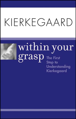 Kierkegaard Within Your Grasp,Used