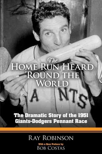 The Home Run Heard 'Round The World: The Dramatic Story Of The 1951 Giantsdodgers Pennant Race (Dover Baseball),Used