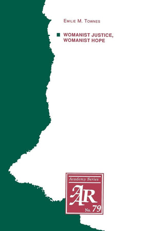 Womanist Justice, Womanist Hope (AAR Academy Series),Used
