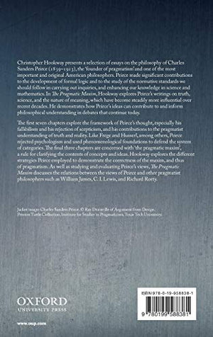 The Pragmatic Maxim: Essays on Peirce and pragmatism,Used