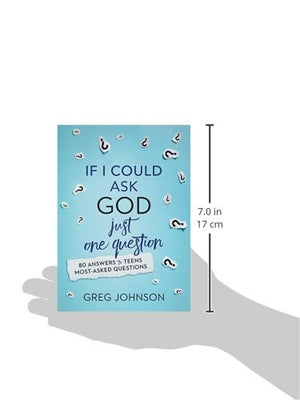 If I Could Ask God Just One Question: 80 Answers to Teens' MostAsked Questions,Used