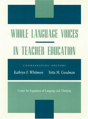 Whole Language Voices in Teacher Education,Used