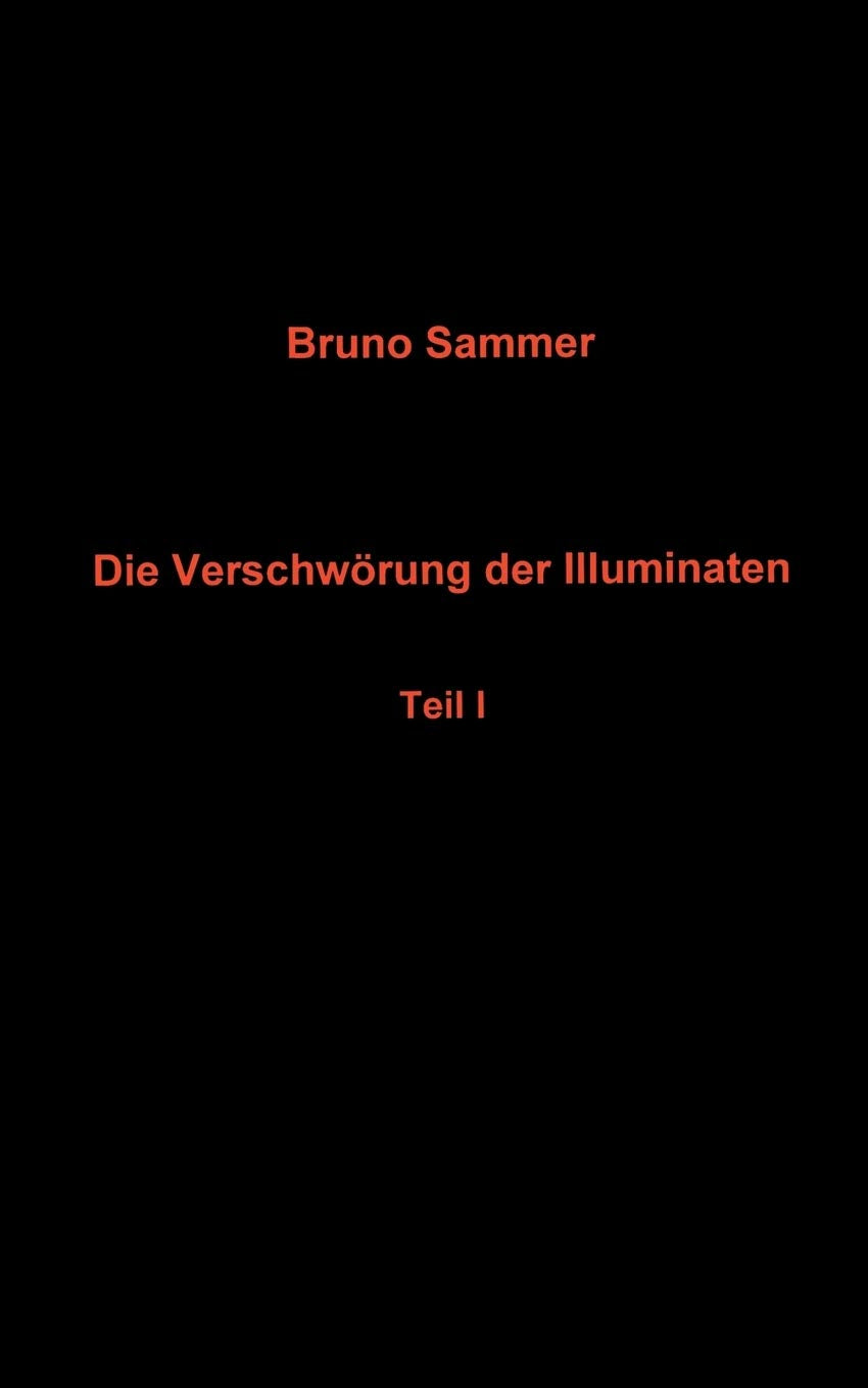 Die Verschwrung der Illuminaten Teil I (German Edition),Used