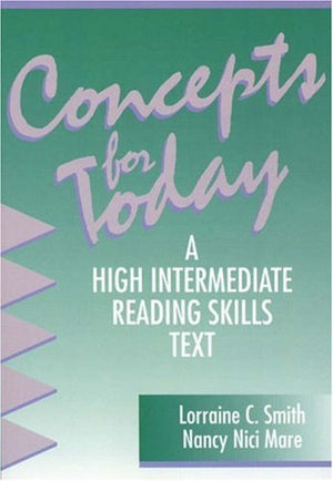 Concepts for Today, with no Answer Key: A High Intermediate Reading Skills Text,Used