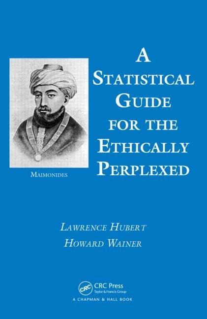 A Statistical Guide for the Ethically Perplexed,Used