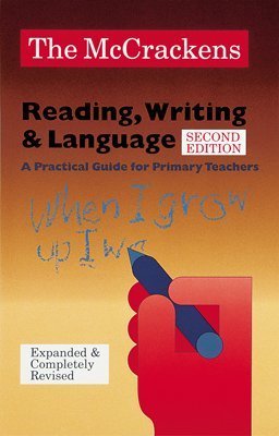 Reading, Writing & Language: A Practical Guide for Primary Teachers,New