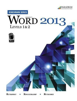 Microsoft Word 2013: Benchmark Series: Level 1 and 2,Used