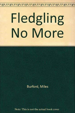 Fledgling No More