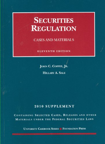 Securities Regulation, 11th, 2010 Case Supplement,Used