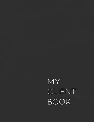 My Client Book: Customer Appointment Management System and Tracker,New