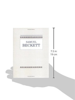 Understanding Samuel Beckett (Understanding Modern European and Latin American Literature),Used